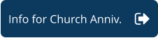 Info for Church Anniv.