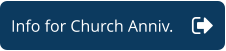 Info for Church Anniv.